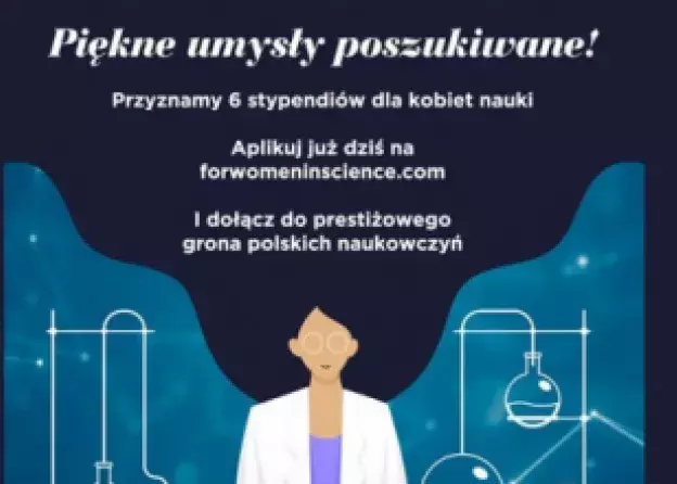 Trwa nabór zgłoszeń do 21. edycji Programu stypendialnego L’Oreal-UNESCO Dla Kobiet i Nauki
