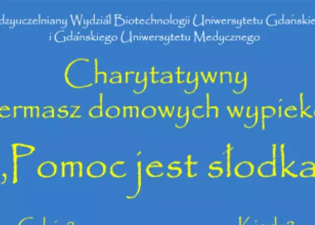 POMOC JEST SŁODKA - kiermasz ciast w ramach akcji "Studenci Dla Ukrainy - PomagaMY"