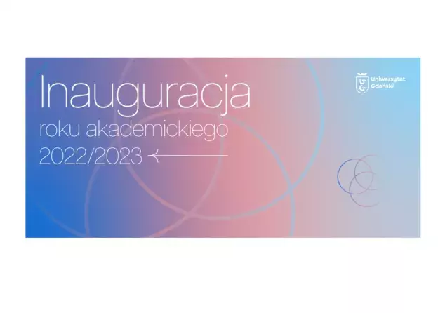 Uniwersytet Gdański - Inauguracja roku akademickiego 2022/2023