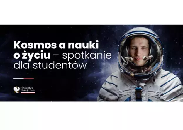 Kosmos a nauki o życiu – spotkanie dla studentów