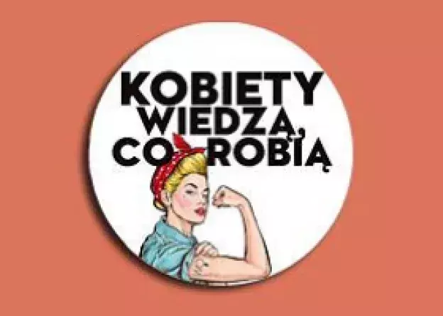prof. Ewa Łojkowska wzięła udział w forum „Kobiety wiedzą co robią”,